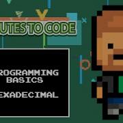 5 Minutes To Code Programming Basics Hexadecimal