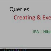 JPA Queries Creating And Executing