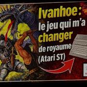 Ivanhoe Le Jeu Qui M A Fait Changer De Royaume Atari ST