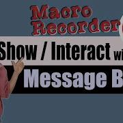 Master Interaction In Macro Recorder With Message Boxes