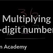 Multiplying 2 Digit Numbers Multiplication And Division 4th Grade Khan Academy
