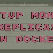 Auto Setup Of Mongo Replicas In Docker