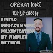 Linear Programming Problem Maximization SIMPLEX METHOD