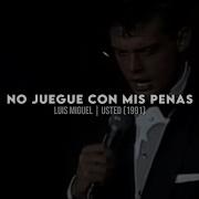 Luis Miguel Usted Letra Video Remasterizado
