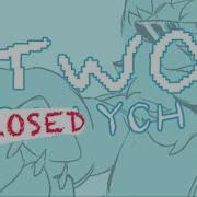 TWO ANIMATION MEME YCH CLOSED