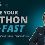 Make Your Code FASTER Everything About Python Concurrency Part 1