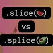JS Array Slice Vs Splice Splice