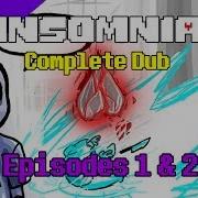 Insomnia The Complete Dub Undertale Compilation