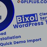 Bixol Cleaning Services WordPress Theme Download Installation And Quick Demo Import