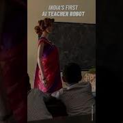 India S First AI Robot Teacher Ai Artificialintelligence