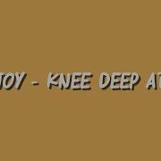 Lovejoy Knee Deep At ATP Lyrics