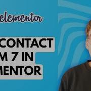 How To Use Contact Form 7 In Elementor 2026 Full Guide