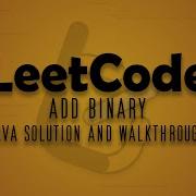 LeetCode Problem 67 Add Binary Java Solution Walkthrough