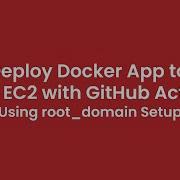 Deploy Docker App To AWS EC2 With GitHub Actions Root Domain Setup