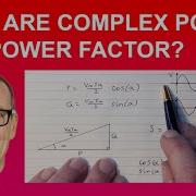 What Are Complex Power And Power Factor