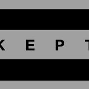 KEPT