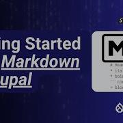 Getting Started With Markdown In Drupal