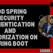 Add Spring Security Basic Authentication And Authorization On Spring Boot Project Step By Step