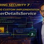 Custom UserDetailsService Implementation In Spring Security Part 1 Video 14