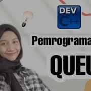 PEMROGRAMAN C QUEUE ANTRIAN MATERI CONTOH PROGRAM BESERTA ALGORITMANYA