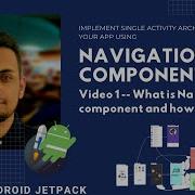 Navigation Component In Android Jetpack 2020 Introduction To Navigation Component Single Activity