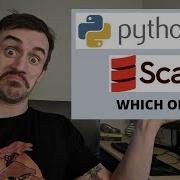 Python Vs Scala Which One Should YOU Learn