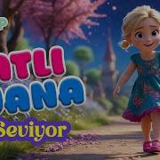 Tuana İsme Özel Çocuk Şarkısı