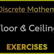 Discrete Mathematics Floor And Ceiling Examples