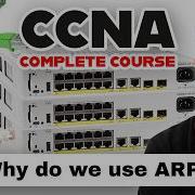 Why Is ARP Used In Networks FREE CCNA 200 301 Course 2025