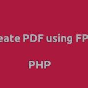 Create PDF In PHP Using FPDF