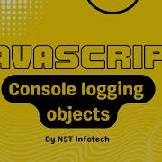 Javascript Console Logging Objects English