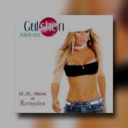 Gülşen Of Of Dance Remix