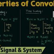 Properties Of Convolution Part 3