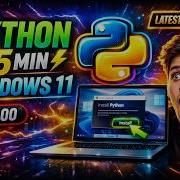 Install Python On Windows 11 In 5 Minutes Latest Python Version Step By Step