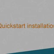 Quickstart Installation