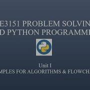 GE3151 Problem Solving And Python Programming Unit I Examples For Algorithms And Flowcharts Part2