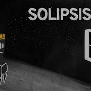Nothing Exists But You The Philosophy Of Solipsism