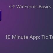 3 C WinForms Basics Tic Tac Toe In 10 Minutes