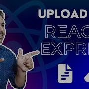 File Upload Using React And Express