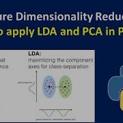 Feature Dimension Reduction Using LDA And PCA In Python Principal Component Analysis In Python