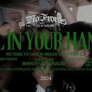 No Fronts All In Your Hands No Time To Lose Break The Crown Official Music Video