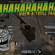 When A Troll Fails Funny CS GO