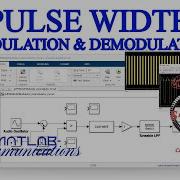 Pulse Width Modulation And Demodulation Communications MATLAB Simulink