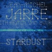 Jean Michel Jarre Armin Van Buuren Stardust Audio