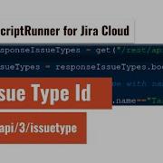 ScriptRunner For Jira Cloud Get Issue Types Also For Next Gen