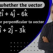 Mastering Vector Mathematics Solving Numerical Problems On Parallel And Perpendicular Vectors