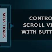 Unity Tutorial Scroll View Controlled With Buttons