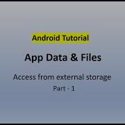 Android App Data Files Android Apps External Storage Save To App Specific Storage Part 1