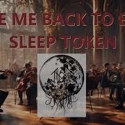 Sleep Token Take Me Back To Eden Orchestral Cover