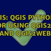 GIS QGIS Python Error Using Qgis2leaf And Qgis2web 2 Solutions